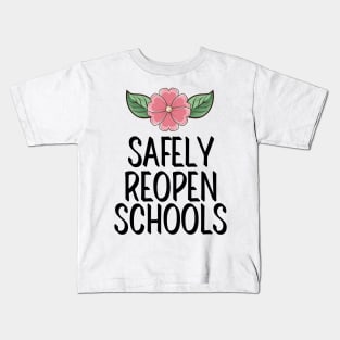 #SafelyReopenSchools Safely Reopen Schools Kids T-Shirt